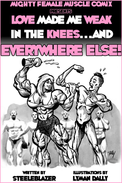 Love Made Me Weak in the Knees... And Everywhere Else! (Text Story)
